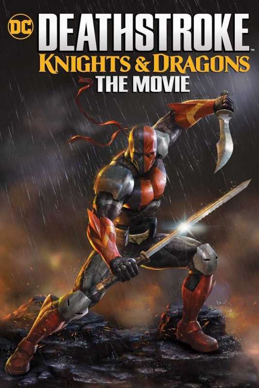 فيلم Deathstroke Knights and Dragons The Movie 2020 مترجم