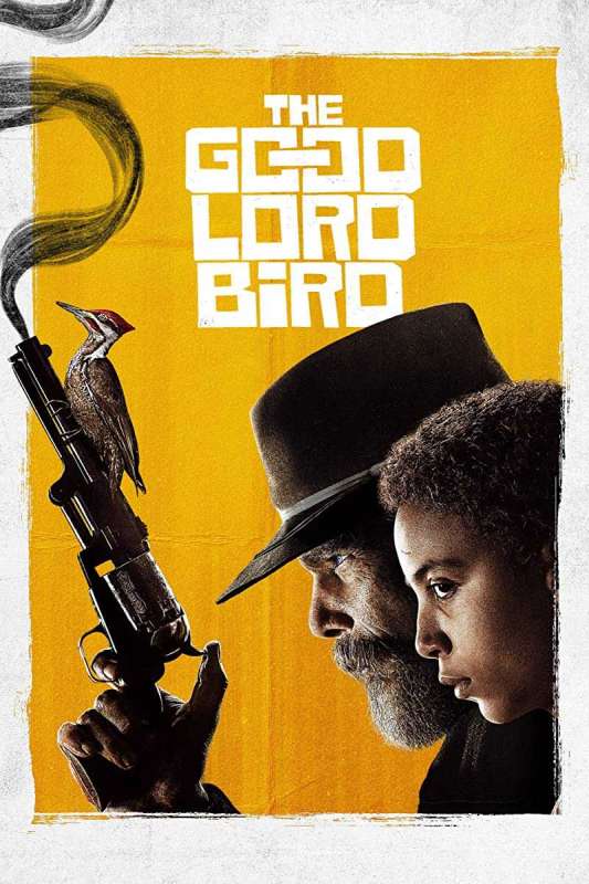 مسلسل The Good Lord Bird الموسم الاول حلقة 7 والاخيرة