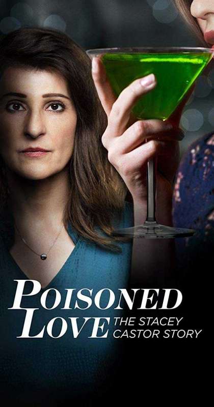 فيلم Poisoned Love: The Stacey Castor Story 2020 مترجم