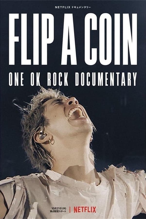 فيلم Flip a Coin – ONE OK ROCK Documentary 2021 مترجم