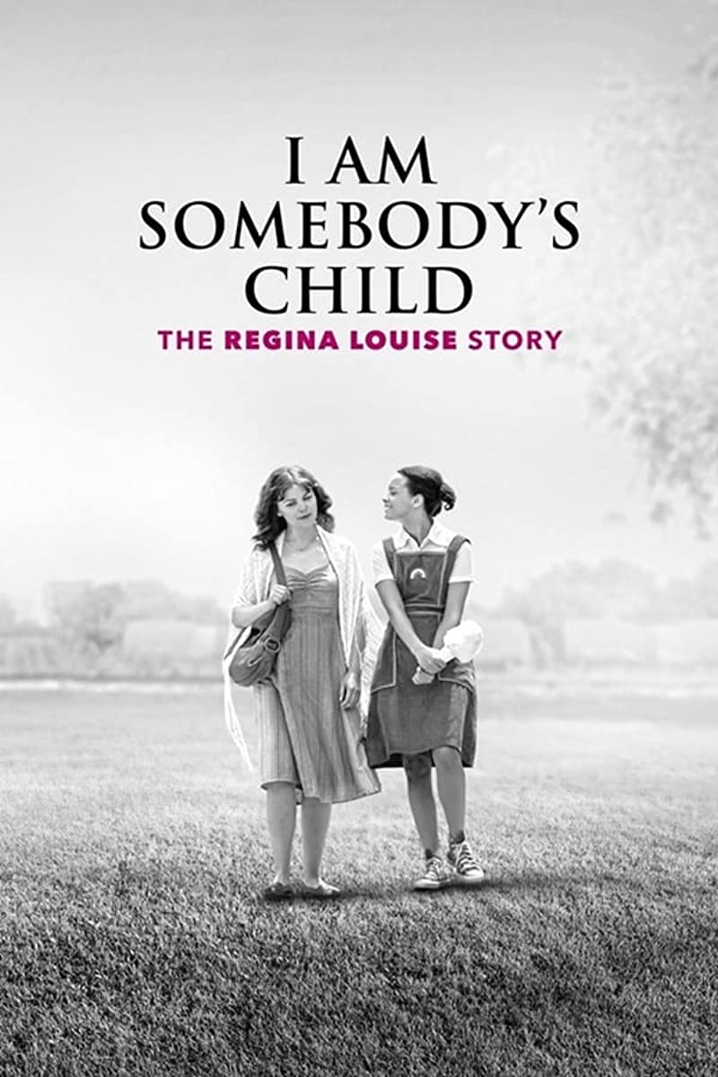 فيلم I Am Somebody’s Child: The Regina Louise Story 2019 مترجم