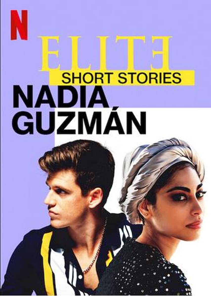 مسلسل Elite Short Stories: Nadia Guzmán حلقة 1