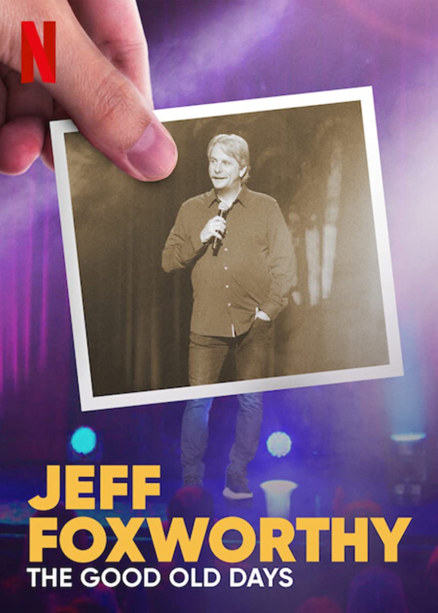 عرض Jeff Foxworthy: The Good Old Days 2022 مترجم