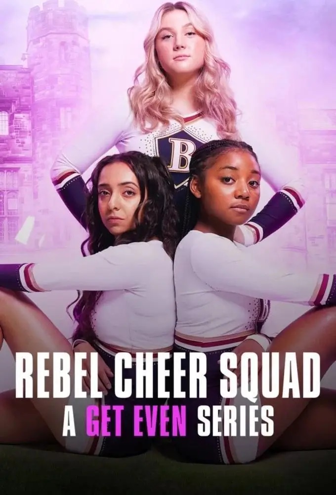 مسلسل Rebel Cheer Squad: A Get Even Series الموسم الاول حلقة 1