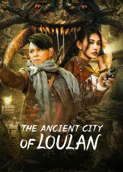 فيلم The ancient City of Loulan 2022 مترجم