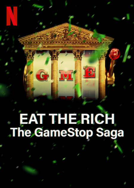 مسلسل Eat the Rich: The GameStop Saga الموسم الاول حلقة 3 والاخيرة