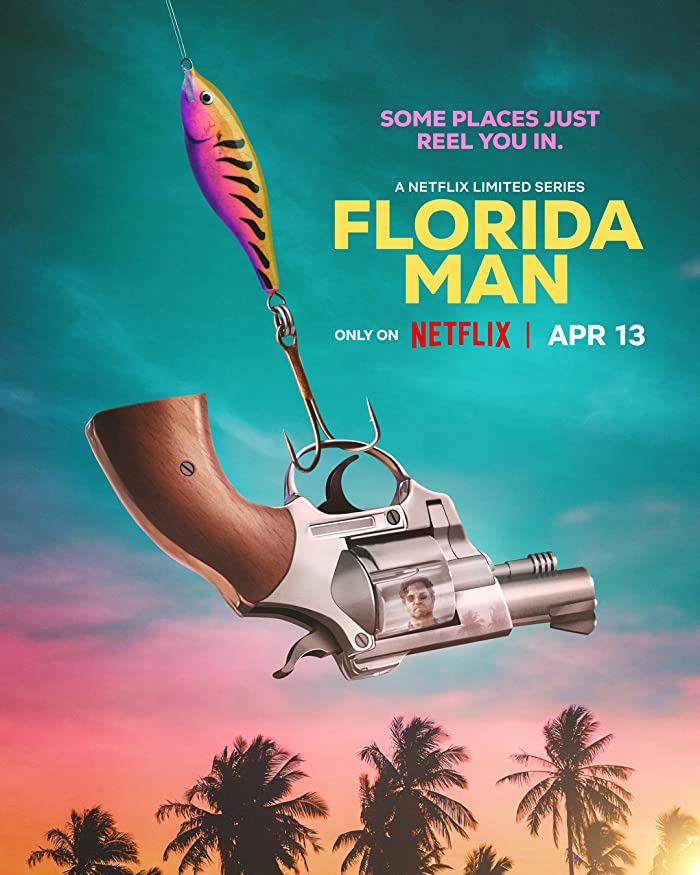 مسلسل Florida Man الموسم الاول حلقة 7 والاخيرة