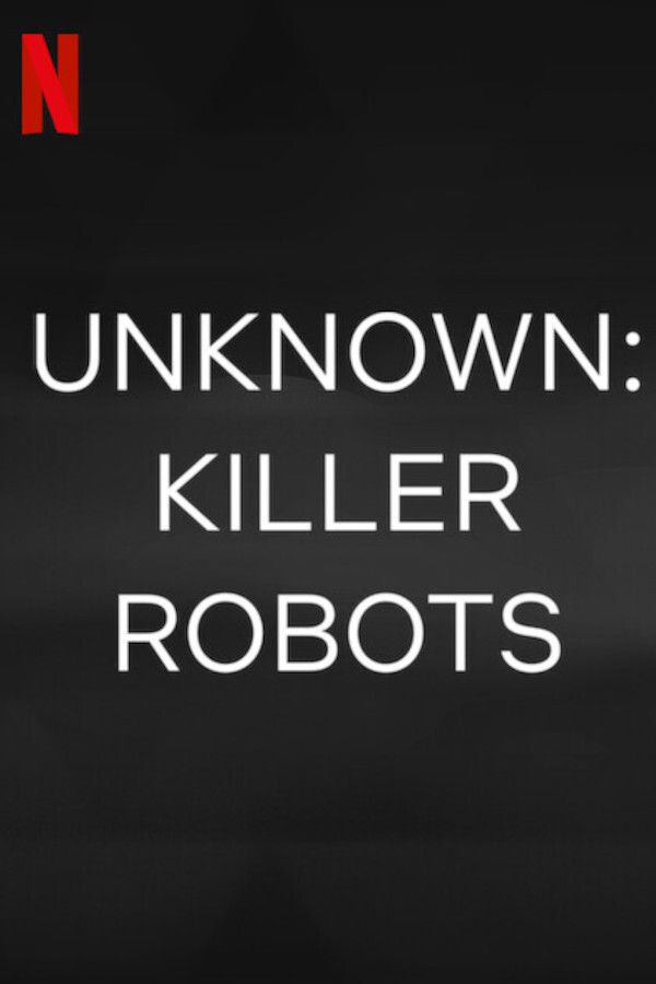 فيلم Unknown: Killer Robots 2023 مترجم