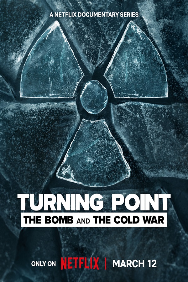 مسلسل Turning Point: The Bomb and the Cold War الموسم الاول حلقة 9 والاخيرة