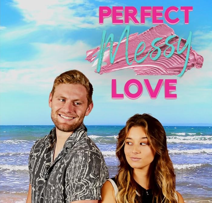 فيلم Perfect Messy Love 2021 مترجم