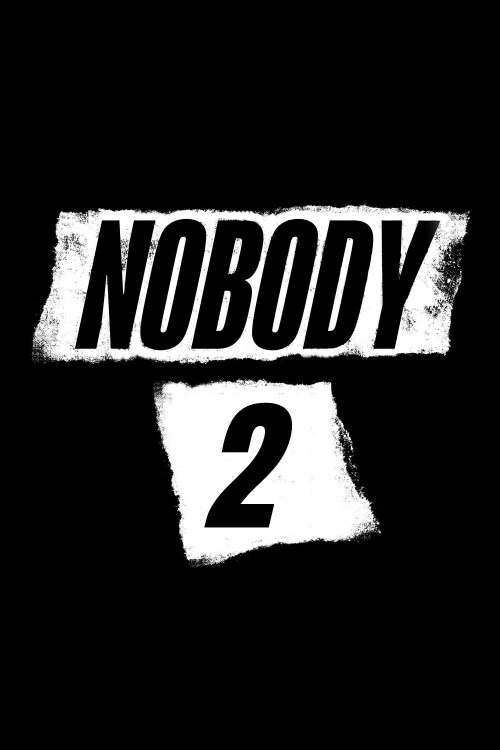 فيلم Nobody 2 2025 مترجم